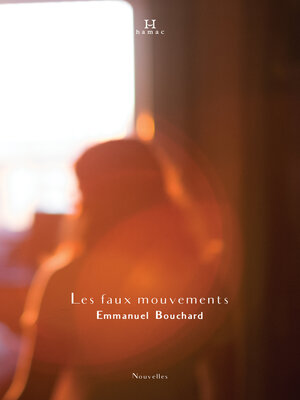 cover image of Les faux mouvements